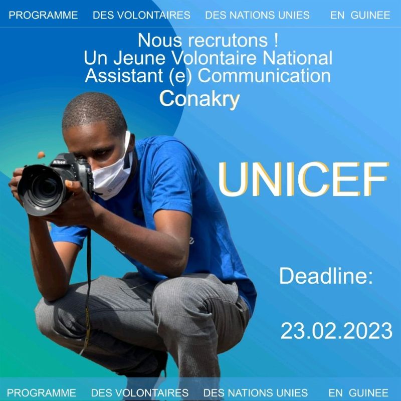 Recrutement d’un (1) Jeune Volontaire national (e) au compte de @Unicef guinea à Conakry.